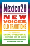 México20: New Voices, Old Traditions, 