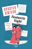 Fantastic Night: Tales of Longing and Liberation, Zweig, Stefan