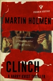 Clinch: The Stockholm Trilogy: Volume One, Holmén, Martin