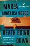 Death Going Down, Bosco, María Angélica