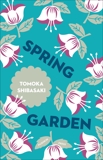 Spring Garden, SHIBASAKI, TOMOKA
