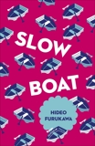 Slow Boat, Furukawa, Hideo