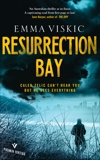 Resurrection Bay: Caleb Zelic Series: Volume One, Viskic, Emma