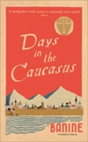 Days in the Caucasus, Banine