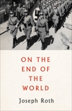 On the End of the World, Roth, Joseph