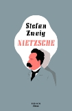 Nietzsche, Zweig, Stefan