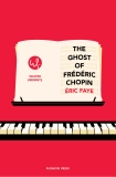 The Ghost of Frederic Chopin, Faye, Eric