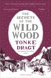 The Secrets of the Wild Wood, Dragt, Tonke