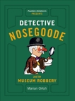 Detective Nosegoode and the Museum Robbery, Orton, Marian