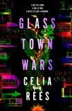 Glass Town Wars, Rees, Celia