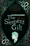 The Serpent Gift: Book 3, Kaaberbol, Lene