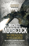 The Dragon in the Sword, Moorcock, Michael