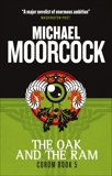 Corum - The Oak and the Ram: The Eternal Champion, Moorcock, Michael