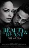 Beauty & the Beast: Fire at Sea, Holder, Nancy