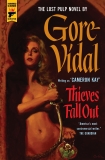 Thieves Fall Out, Vidal, Gore