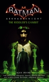 Batman: Arkham Knight - The Riddler's Gambit, Irvine, Alex