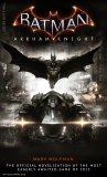 Batman Arkham Knight: The Official Novelization, Wolfman, Marv
