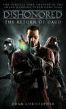 Dishonored - The Return of Daud, Christopher, Adam