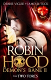 Robin Hood: The Two Torcs, Tuck, James R. & Viguie, Debbie