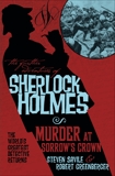 The Further Adventures of Sherlock Holmes - Murder at Sorrow's Crown, Savile, Steven & Greenberger, Robert