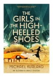 The Girls in the High-Heeled Shoes: An Alexander Brass Mystery 2, Kurland, Michael