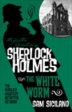 The Further Adventures of Sherlock Holmes - The White Worm, Siciliano, Sam