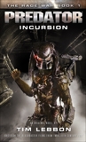 Predator - Incursion: The Rage War 1, Lebbon, Tim
