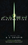 Alien Resurrection: The Official Movie Novelization, Crispin, A. C.