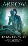 Arrow: Fatal Legacies, Guggenheim, Marc & Tuck, James R.