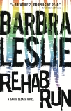 Rehab Run: Cracked Trilogy 2, Leslie, Barbra