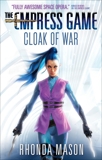 Cloak of War: The Empress Game Trilogy 2, Mason, Rhonda