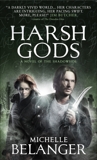 Harsh Gods, Belanger, Michelle