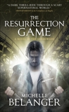 The Resurrection Game, Belanger, Michelle