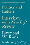 Politics and Letters: Interviews with New Left Review, Williams, Raymond