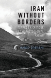 Iran Without Borders: Towards a Critique of the Postcolonial Nation, Dabashi, Hamid