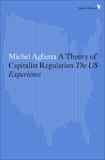A Theory of Capitalist Regulation: The US Experience, Aglietta, Michel