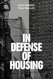 In Defense of Housing: The Politics of Crisis, Marcuse, Peter & Madden, David