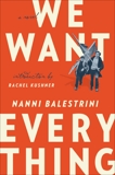 We Want Everything: A Novel, Balestrini, Nanni