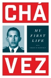 My First Life, Chavez, Hugo