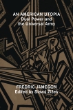 An American Utopia: Dual Power and the Universal Army, Jameson, Fredric