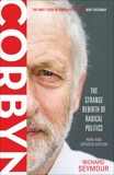 Corbyn: The Strange Rebirth of Radical Politics, Seymour, Richard