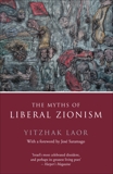 The Myths of Liberal Zionism, Laor, Yitzhak