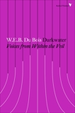 Darkwater: Voices from Within the Veil, Du Bois, W.E.B.