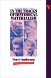 In the Tracks of Historical Materialism, Anderson, Perry