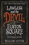 Lawless and the Devil of Euston Square: Lawless 1, Sutton, William