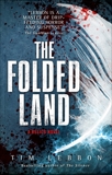 The Folded Land, Lebbon, Tim