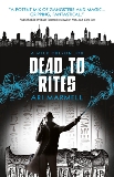 Dead to Rites: A Mick Oberon Job 3, Marmell, Ari