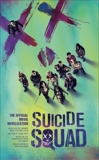 Suicide Squad: The Official Movie Novelization, Wolfman, Marv