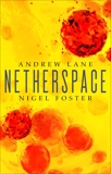 Netherspace: Netherspace 1, Foster, Nigel & Lane, Andrew