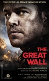 The Great Wall - The Official Movie Novelization, Morris, Mark